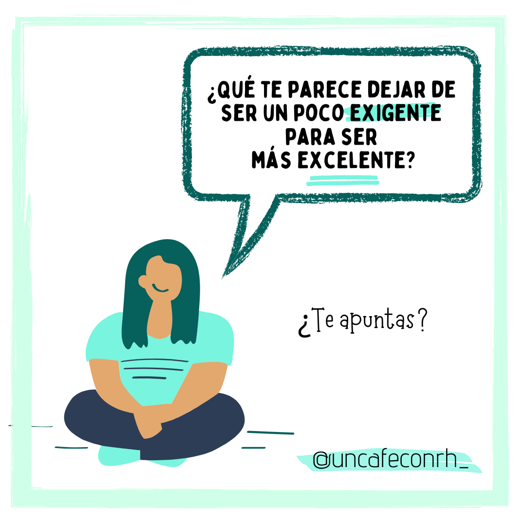 De exigente a excelente